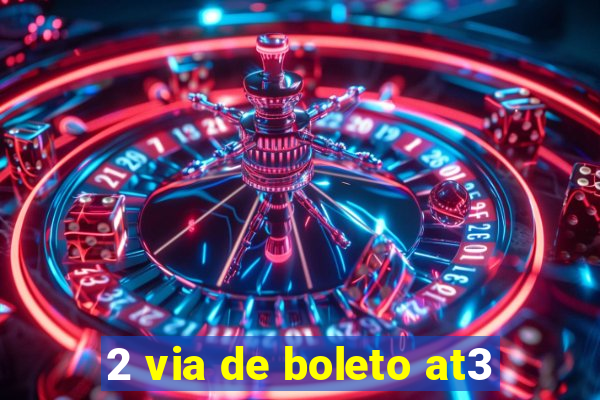 2 via de boleto at3